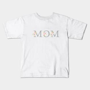 Mom lettering and flowers Kids T-Shirt